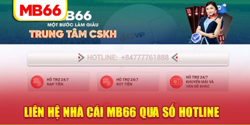 Cược thủ có thể liên hệ MB66 bằng nhiều cách khác nhau